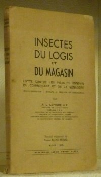 Insectes du logis et du magasin. Lutte contre les insectes …