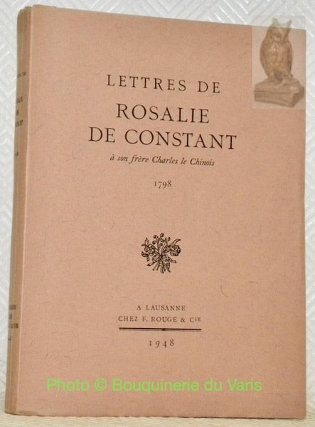 Lettres de Rosalie de Constant à son frère Charles le …