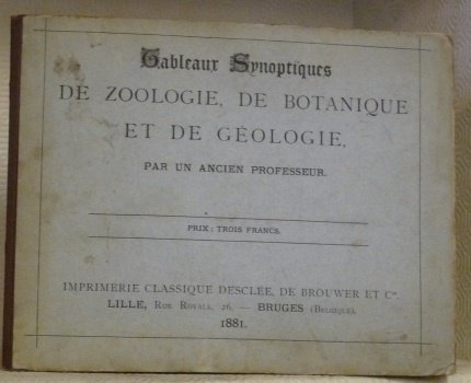 Tableaux synoptiques de zoologie, de botanique et de géologie. Par …