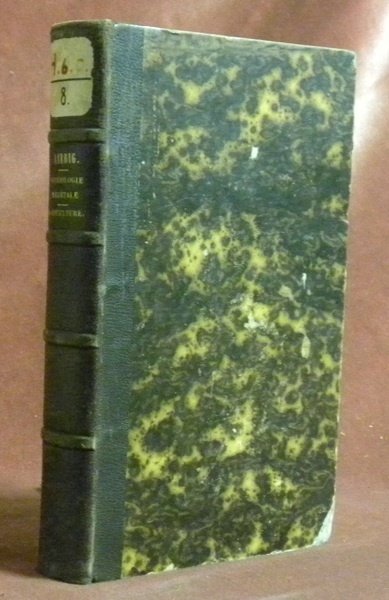 Chimie appliquée à la physiologie végétale et à l’agriculture. Traduction …