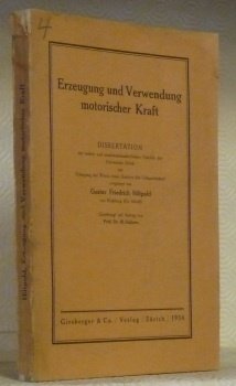 Erzeugung und Verwendung motorischer Kraft. Diss.