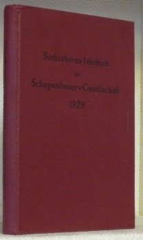 Sechzehntes Jahrbuch der Schopenhauer-Gesellschaft für das Jahr 1929.