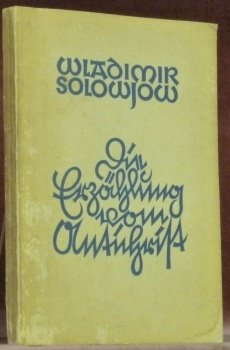 Die Erzählung vom Antichrist. Deutsch von Karl Noetzel.
