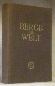 BERGE DER WELT Schriftenreihe für Alpinismus Expeditionen Wissenschaft. Abi Gamin …