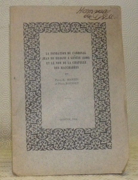 La fondation du cardinal Jean de Brogny à Genève (1406) …