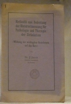 Methodik und Bedeutung der Blutdruckmessung für Pathologie und Therapie der …