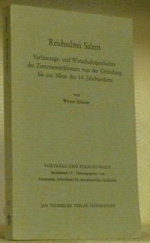 Reichsabtei Salem. Verfassungs- und Wirtschaftsgeschichte des Zisterzienserklosters von der Gründung …