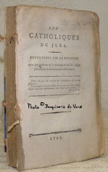 LES CATHOLIQUES du Jura. Entretiens sur la Religion entre des …