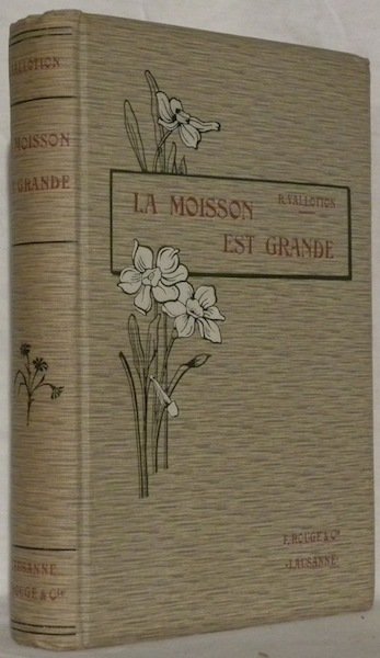 La moisson est grande.