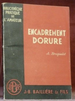 Dorure - Encadrement. Technique des différents genres de gravure. Comment …