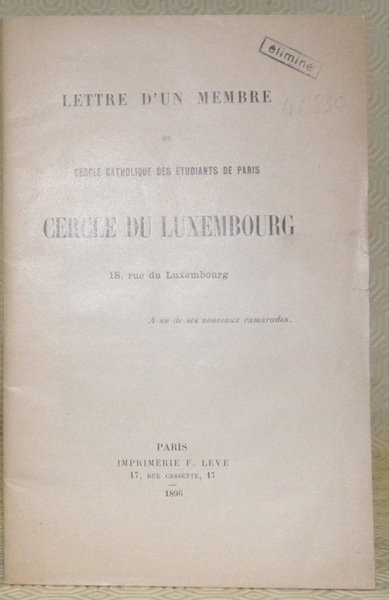 Lettre d’un membre du cercle catholique des étudiants de Paris. …