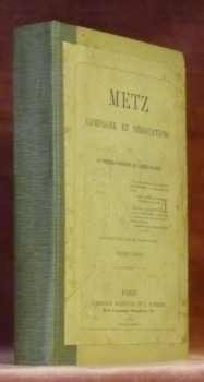 METZ Campagne et Négociations par un Officier supérieur de l’Armée …