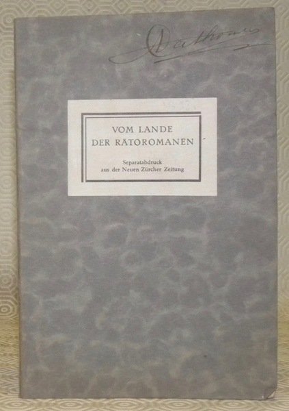 Vom Lande der Rätoromanen. S.A. aus der Neuen Zürcher Zeitung.