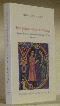 Trois pommes pour un mariage. L’église et les unions clandestines …