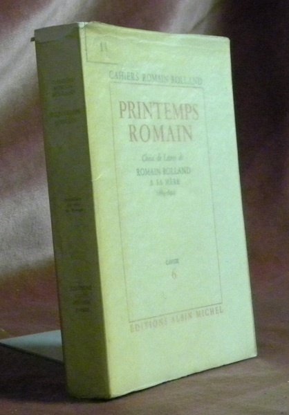 Printemps romain. Choix de Lettres de Romain Rolland à sa …