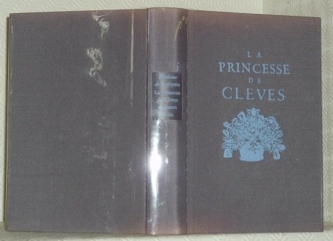 La Princesse de Clèves. Suivie de trois nouvelles du même …