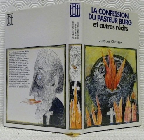 La confession du Pasteur Burg et autres récits. Préface de …