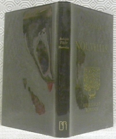 Nouvelles. Postface de Jacques Buenzod. Collection la “Bibliothèque romande”.