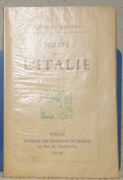 Notes sur l’Italie. Collection Les Roses latines.