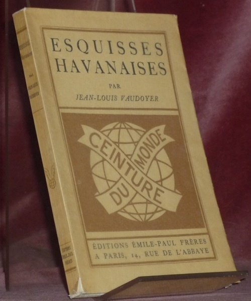 Esquisses havanaises. Frontispice de Mariano Andreu. Collection Ceinture du Monde.