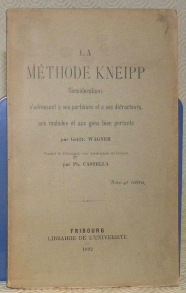 La méthode Kneipp. Considérations s’adressant à ses partisans et à …