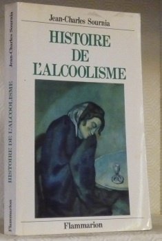 Histoire de l’alcoolisme.