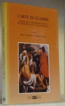 L’Arte di guarire. Aspetti della professione medica tra medioevo ed …