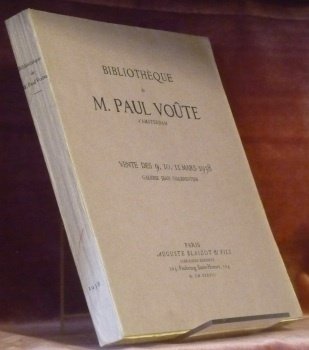 BIBLIOTHEQUE DE M. PAUL VOÛTE d’Amsterdam. Livres rares et précieux, …