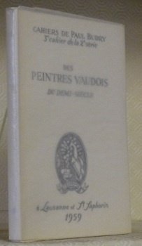 Des peintres vaudois du demi-siècle. 3e cahier de la 2e …