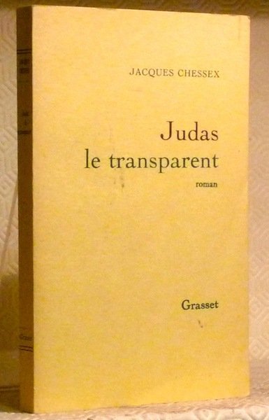 Judas le transparent. Roman.