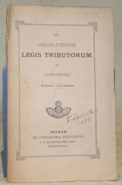 De obligatione legis tributorum in conscientia. Editio secunda.