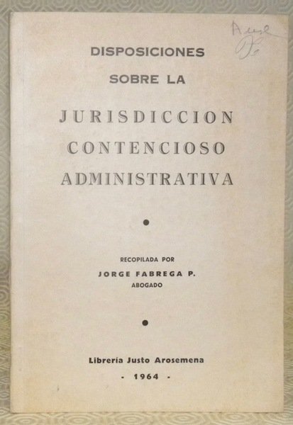 Disposiciones sobre la jurisdiccion contencioso administrativa.