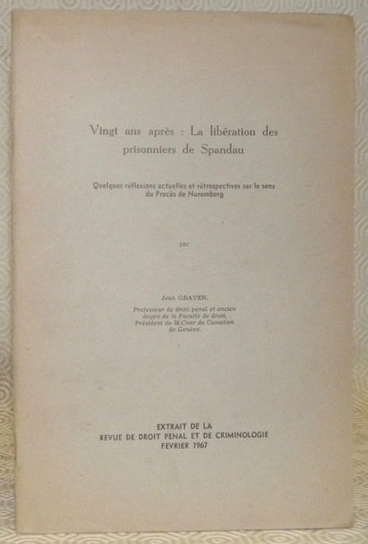 Vingt ans après : la libération des prisonniers de Spandau. …