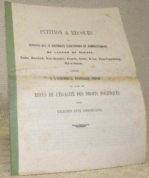 Pétition & recours des députés des IX districts électoraux et …