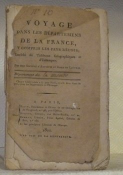 Voyage dans les départemens de la France, Enrichi de tableaux …