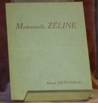 Mademoiselle Zéline ou Bonheur de Dieu à l’usage d’une vieille …