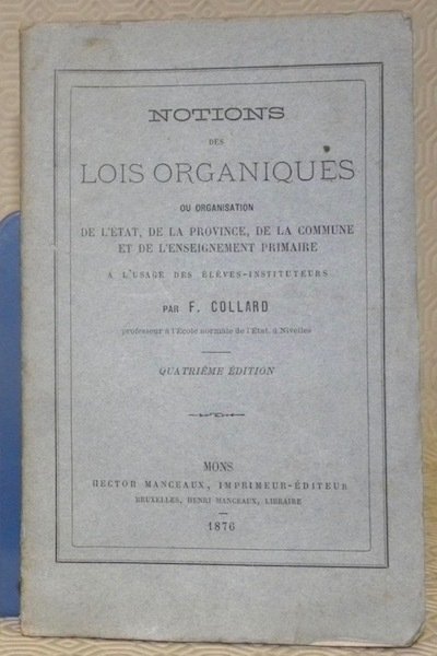 Notions des lois organiques ou organisation de l’Etat, de la …