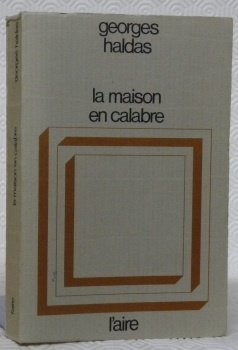 La Maison en Calabre. Chronique.
