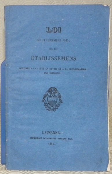 Loi du 23 Décembre 1840, sur les établissemens destinés à …