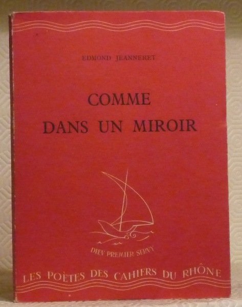 Comme dans un miroir. Collection des Cahiers du Rhône, série …