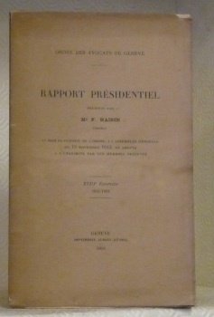 Rapport présidentiel. Au nom du Conseil de l’Ordre, à l’Assemblée …