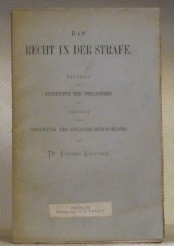 Das Recht in der Strafe. Beitrag zur Geschichte der Philosophie …