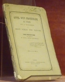 Appel d’un protestant au Pape pour l’établissement du droit public …