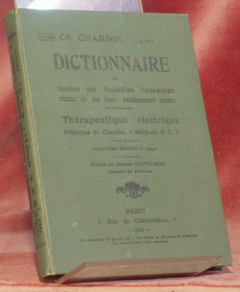 Exposé sous forme de dictionnaire de toutes les maladies humaines …