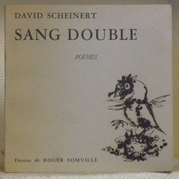Sang double. Poèmes. Dessins de Roger Somville.