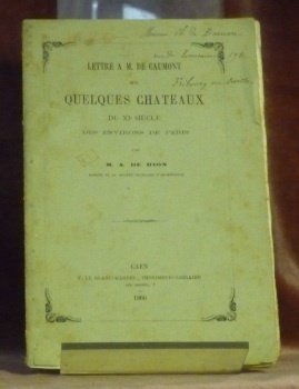 Lettre à M. de Caumont sur quelques Châteaux du XIe …