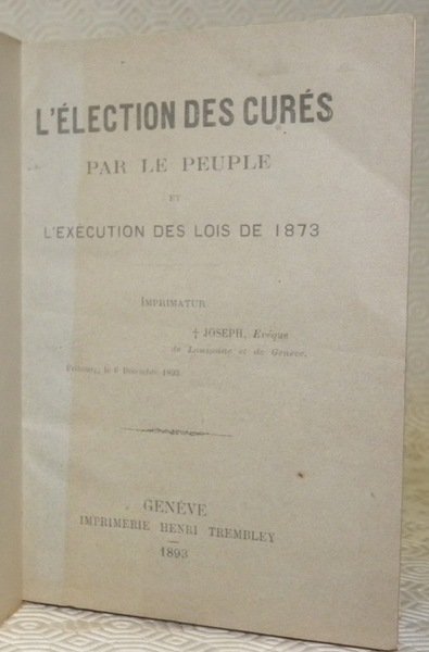 L’élection des curés par le peuple et l’exécution des lois …