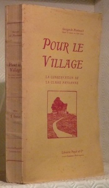 Pour le village. La conservation de la classe paysanne.