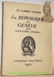 La République de Genève. 5e Cahiers Vaudois.