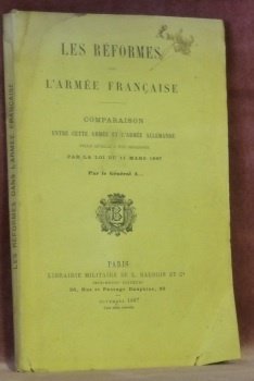 Les Réformes dans l’Armée française. Comparaison entre cette Armée et …